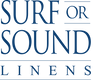 Surf or Sound Linens